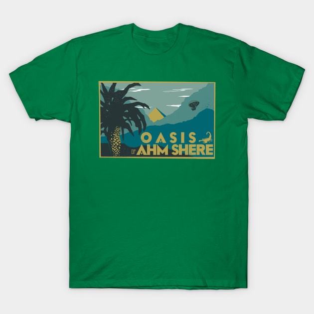 Oasis of Ahm Shere T-Shirt by theSteele